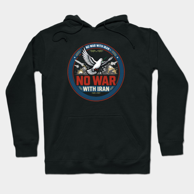 No War With Iran Hoodie by Charles's Store 8