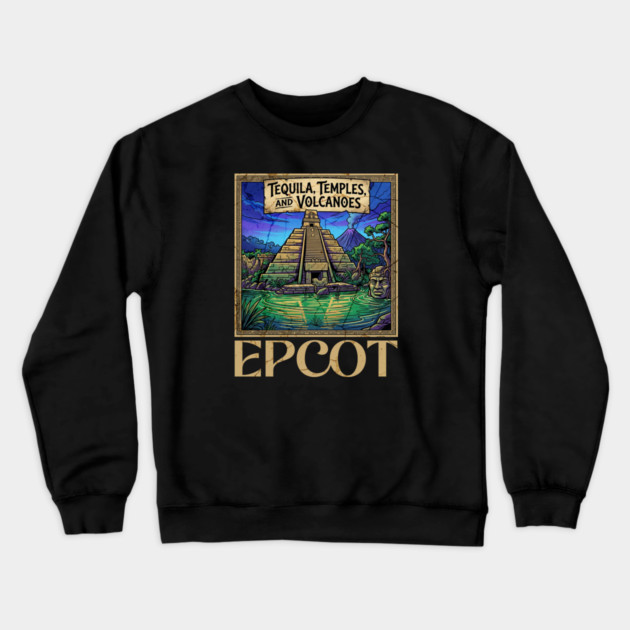 Mexico Pavilion at Epcot Tequila, Temples, and Volcanoes Crewneck Sweatshirt by Joaddo