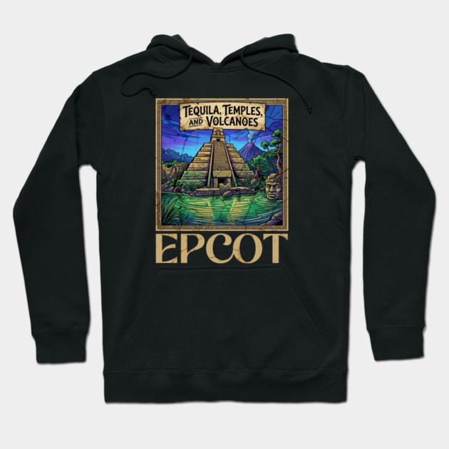 Mexico Pavilion at Epcot Tequila, Temples, and Volcanoes Hoodie by Joaddo