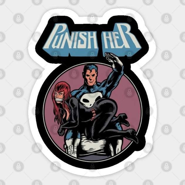 Punish Her Sticker by Litehouse Tees
