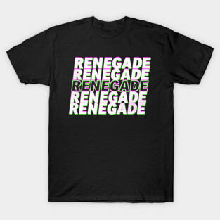 Renegade T-Shirt