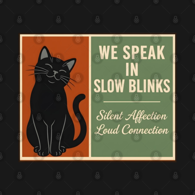 WE SPEAK IN SLOW BLINKS. by Cataura