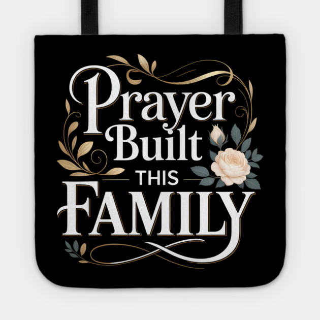 Prayer Built This Family Christian Gift Tote by Francisca's Store