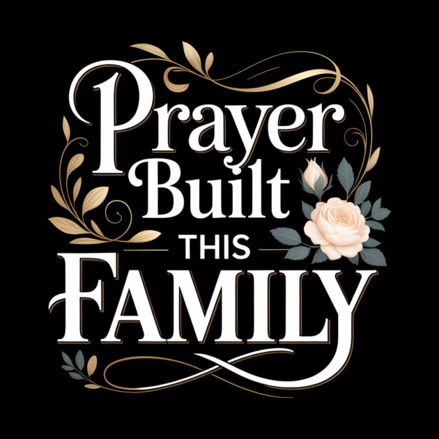 Prayer Built This Family Christian Gift by Francisca's Store