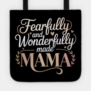 Fearfully and Wonderfully Made Mama Christian Gift Tote