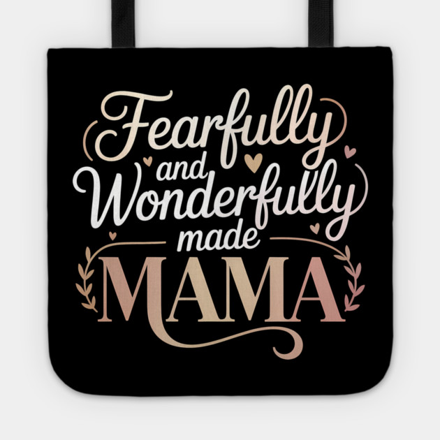 Fearfully and Wonderfully Made Mama Christian Gift Tote by Francisca's Store