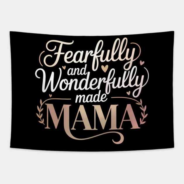 Fearfully and Wonderfully Made Mama Christian Gift Tapestry by Francisca's Store