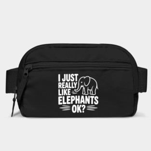 I Just Really Like Elephants Ok? Bag