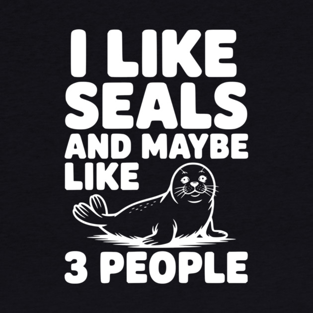 I Like Seals and Maybe Like 3 People by Frank Ring