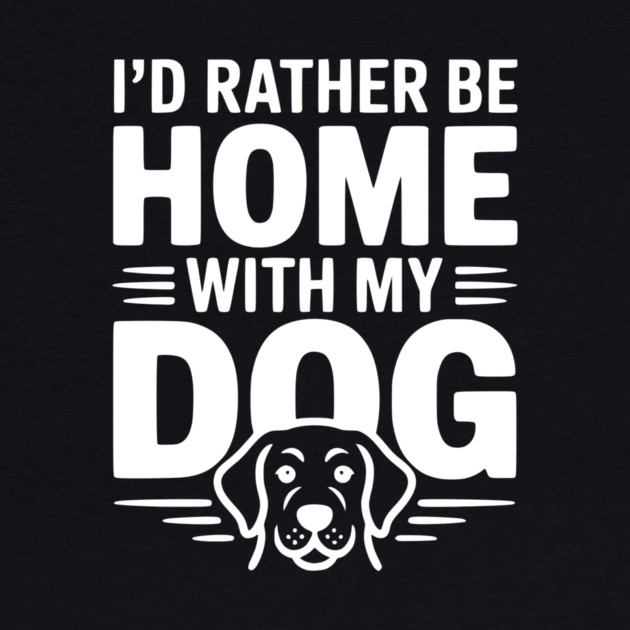 I'd Rather be Home with my Dog by Frank Ring