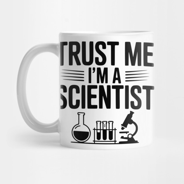 Trust Me I'm a Scientist by Frank Ring