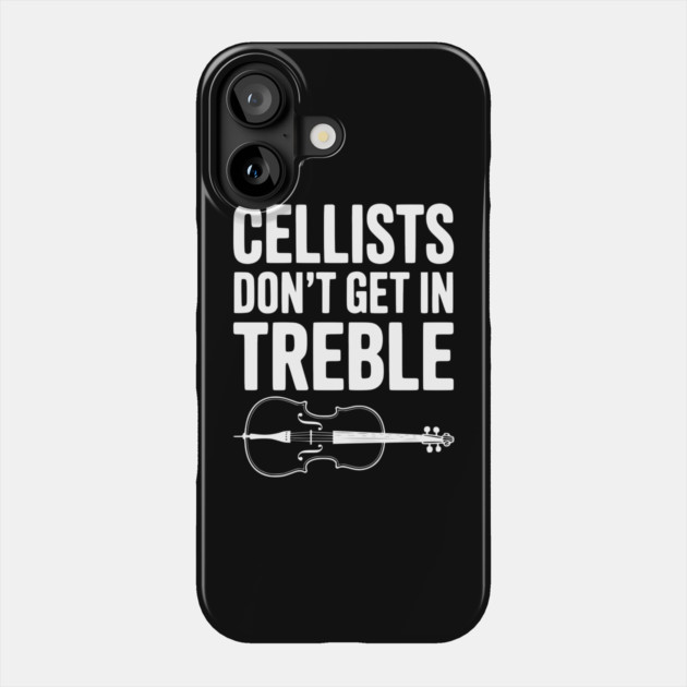 Cellists Don't get in Treble Phone Case by Frank Ring