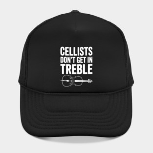 Cellists Don't get in Treble Hat