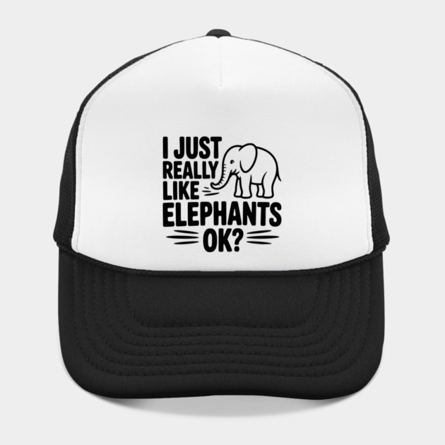I Just Really Like Elephants Ok? by Frank Ring