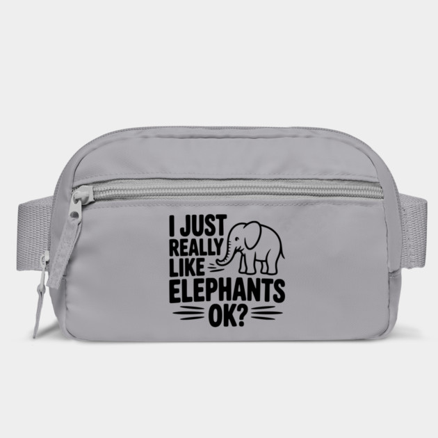 I Just Really Like Elephants Ok? by Frank Ring
