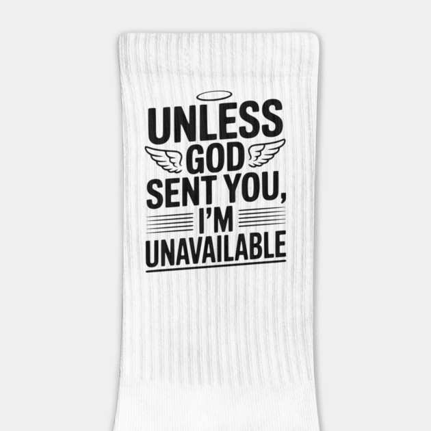 Unless God Sent You, I'm Unavailable by Frank Ring