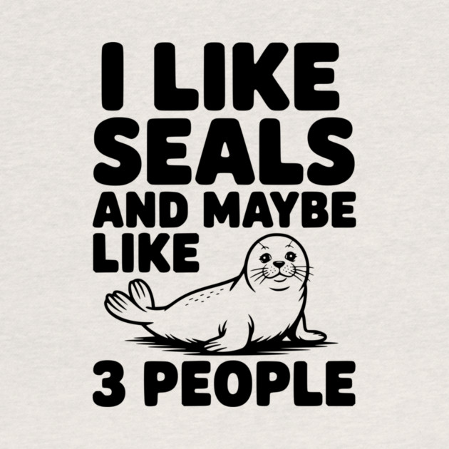 I Like Seals and Maybe Like 3 People by Frank Ring