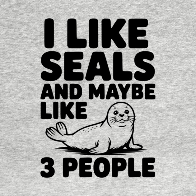 I Like Seals and Maybe Like 3 People by Frank Ring