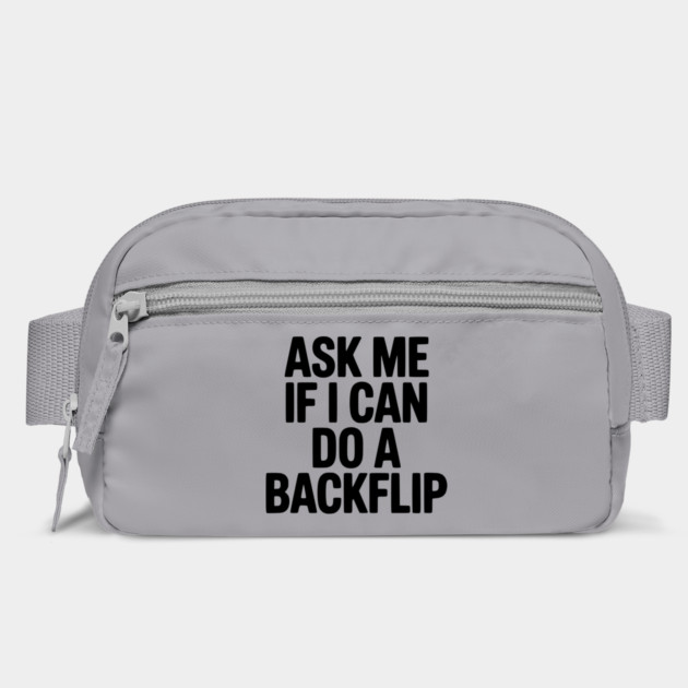 Ask Me If I Can Do a Backflip by Frank Ring