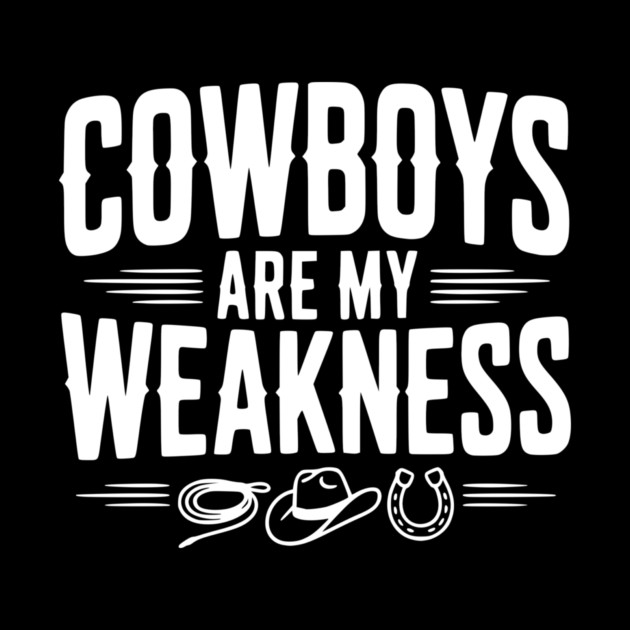 Cowboys are my Weakness by Frank Ring