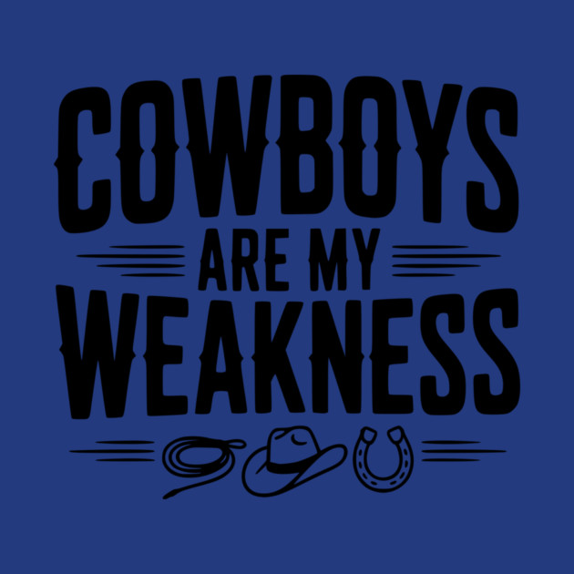 Cowboys are my Weakness by Frank Ring