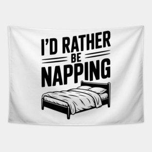 I'd Rather be Napping Tapestry