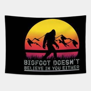 Bigfoot Does Not Believe in You Either Tapestry