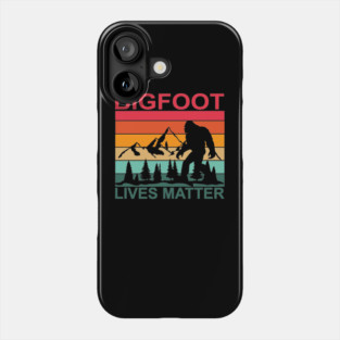 Bigfoot Lives Matter Phone Case