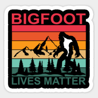 Bigfoot Lives Matter Sticker