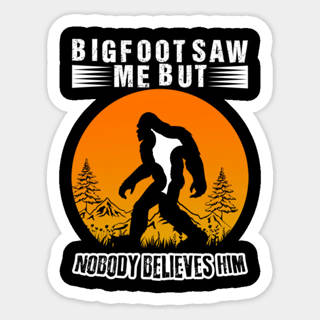 Bigfoot Lives Matter Sticker by sani's Store 4