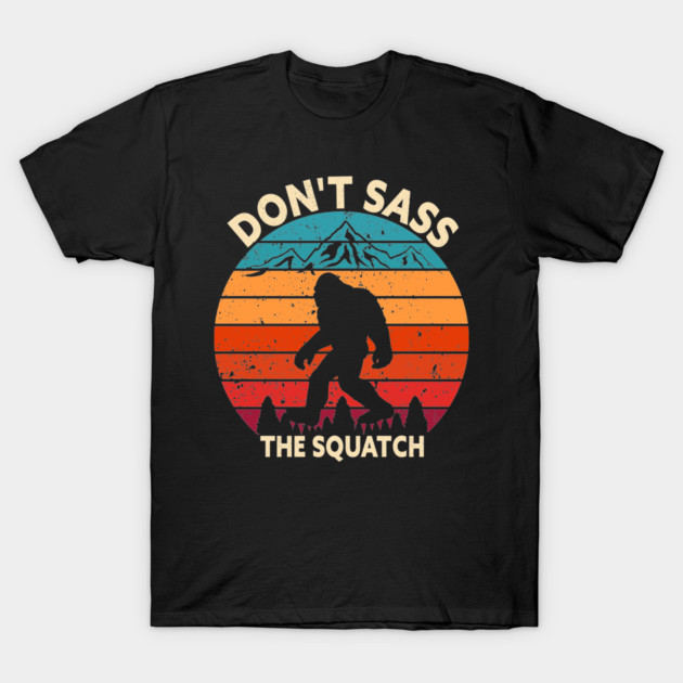 Dont Sass The Squatch T-Shirt by sani's Store 4