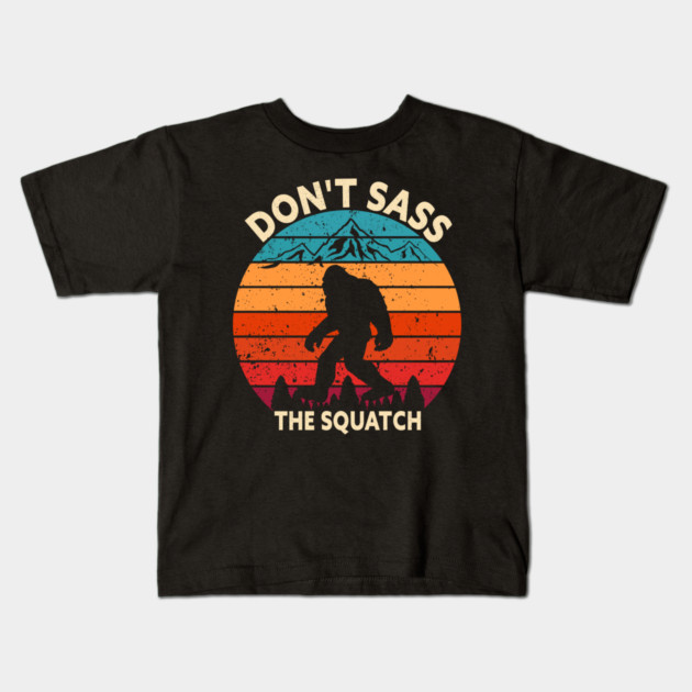 Dont Sass The Squatch Kids T-Shirt by sani's Store 4