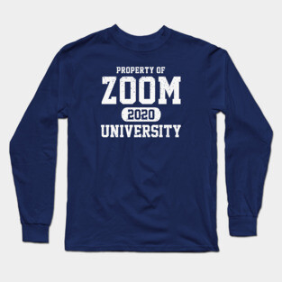 ZOOM UNIVERSITY Long Sleeve T-Shirt