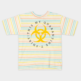 This my Quarantine T Shirt Kids T-Shirt