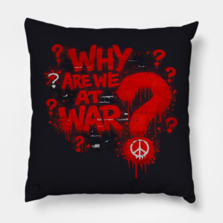 Why Are We At War? Pillow