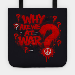 Why Are We At War? Tote