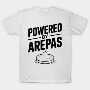 Powered by Arepas T-Shirt