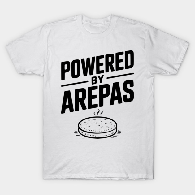 Powered by Arepas T-Shirt by Frank Ring
