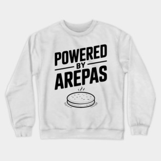 Powered by Arepas Crewneck Sweatshirt
