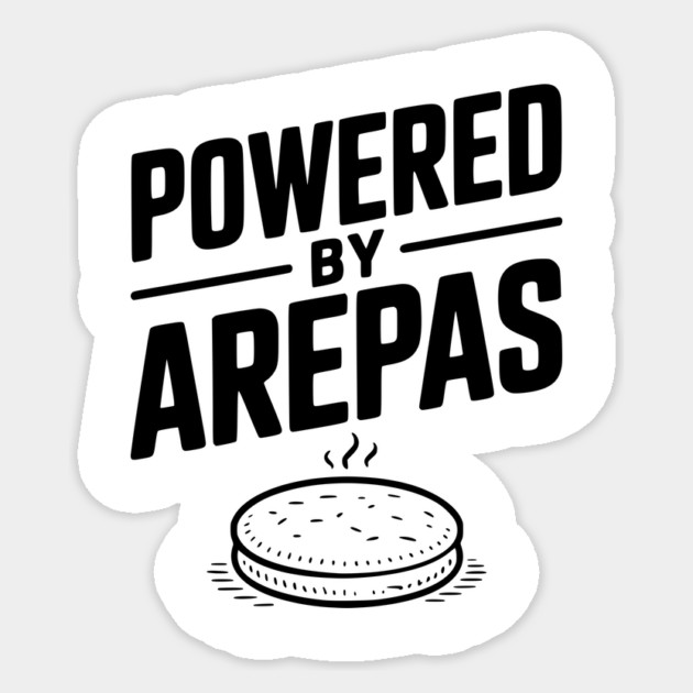 Powered by Arepas Sticker by Frank Ring