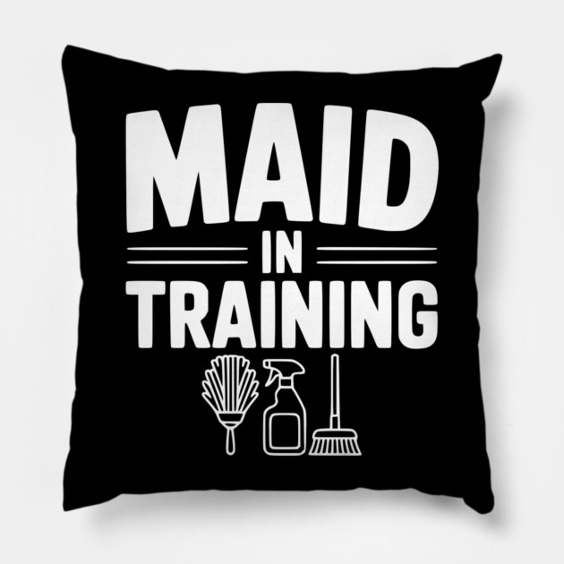 Maid in Training Pillow by Frank Ring