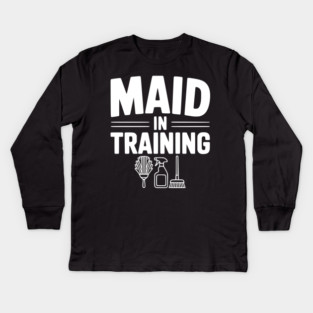 Maid in Training Kids Long Sleeve T-Shirt