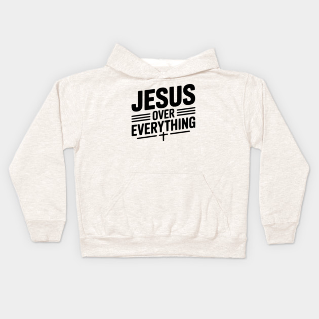 Jesus Over Everything Kids Hoodie by Frank Ring