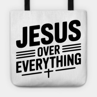 Jesus Over Everything Tote