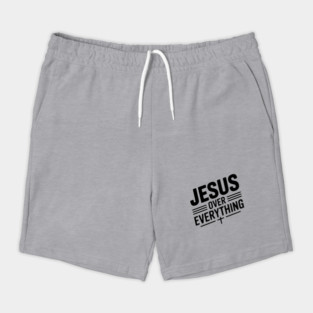 Jesus Over Everything Shorts