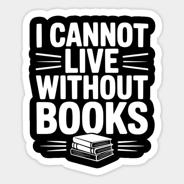 I Cannot Live Without Books Magnet by Frank Ring