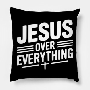 Jesus Over Everything Pillow
