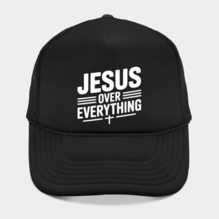 Jesus Over Everything Hat