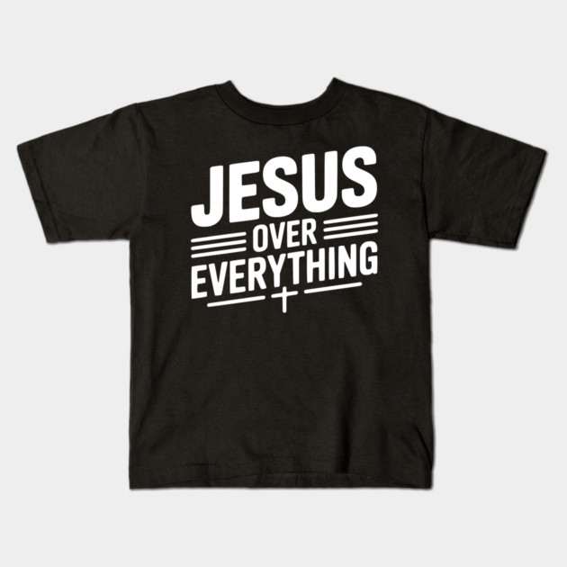 Jesus Over Everything Kids T-Shirt by Frank Ring