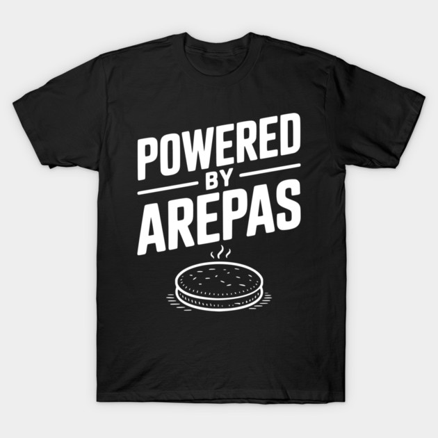 Powered by Arepas T-Shirt by Frank Ring